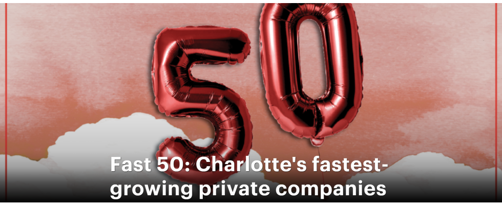 Charlotte Business Journal Fast 50 Awards 2021 "The List"